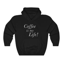 Load image into Gallery viewer, Coffee is my Life! Hoodie
