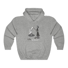 Load image into Gallery viewer, Life Is Good! Hoodie
