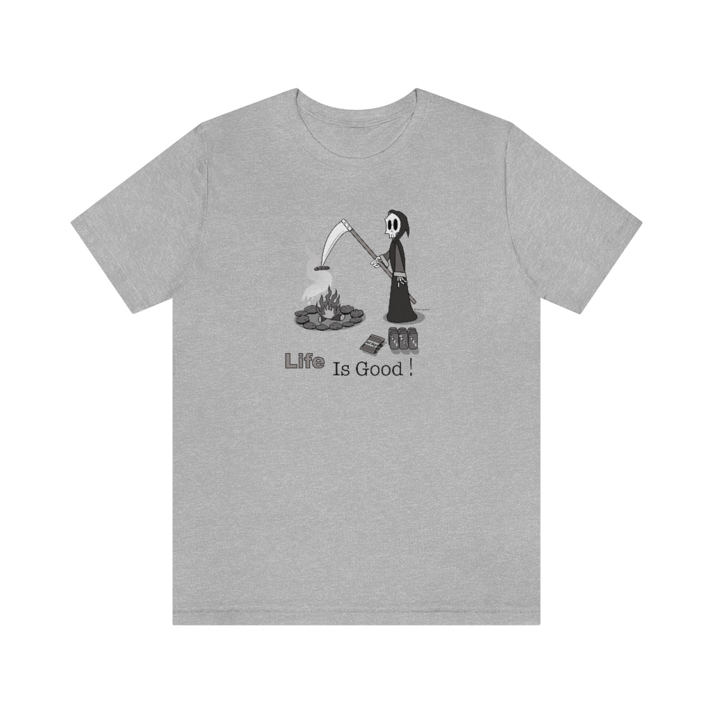 Life Is Good! GrimReaper T-shirt