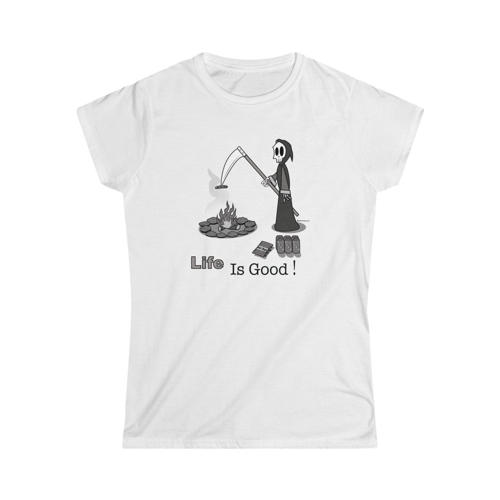 Life is Good! Grim Reaper Women's T-shirt