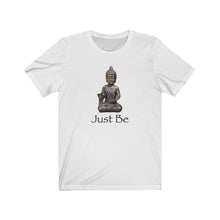 Load image into Gallery viewer, Just Be T-shirt
