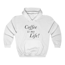 Load image into Gallery viewer, Coffee is my Life! Hoodie
